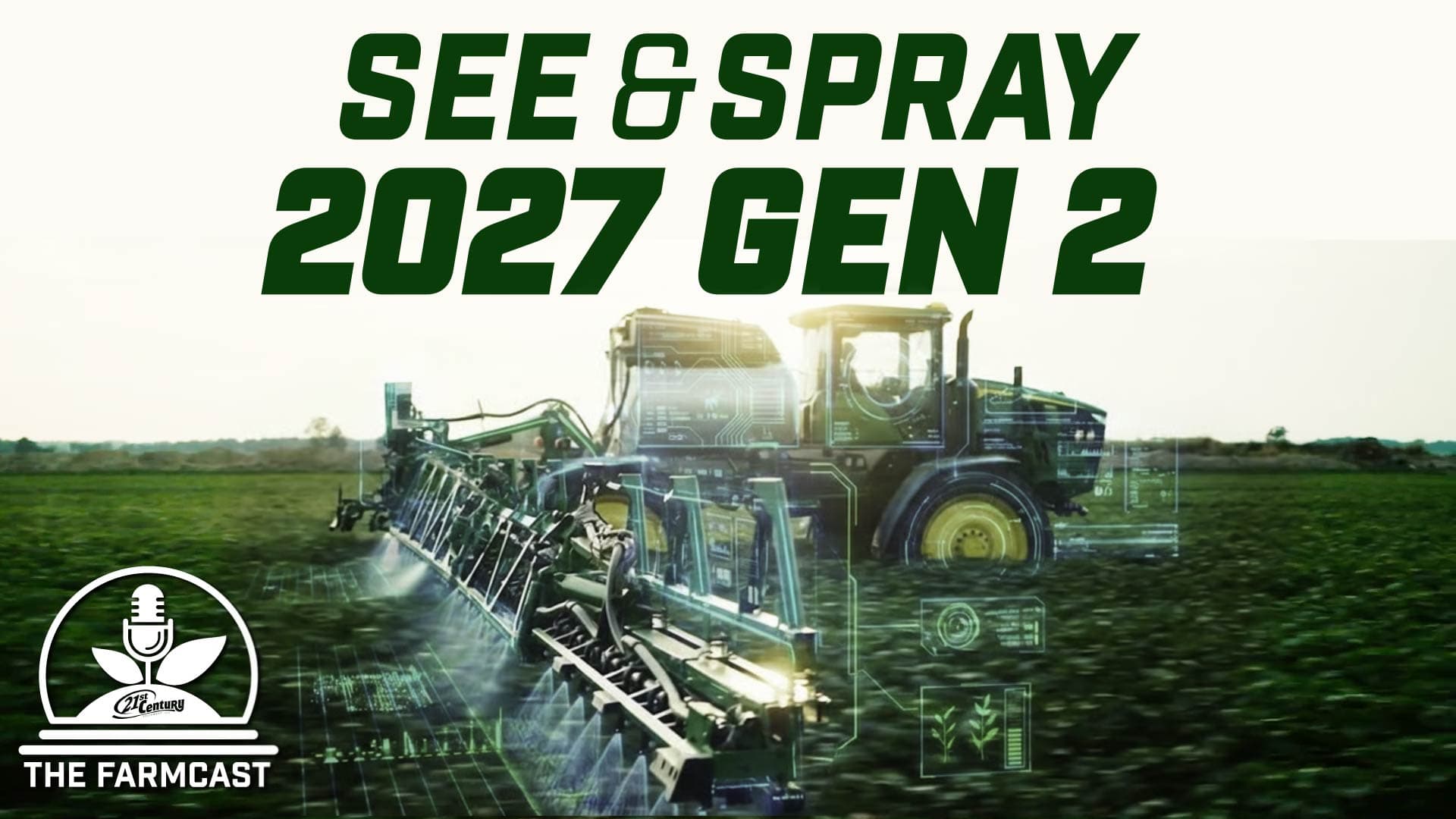 2027 John Deere See & Spray Gen 2: What It Means for Precision Ag and Your Bottom Line